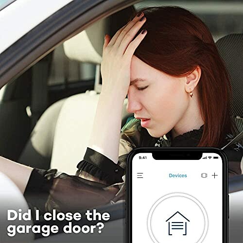 Woman in car worried about closing garage door, smartphone app visible.